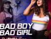 Bad Boy X Bad Girl (Remix) - DJ Rhea
