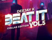 Beat It – Vol-5 (Collab Edition) – Deejay K