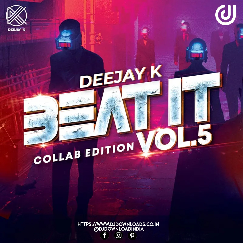 Beat It – Vol-5 (Collab Edition) – Deejay K