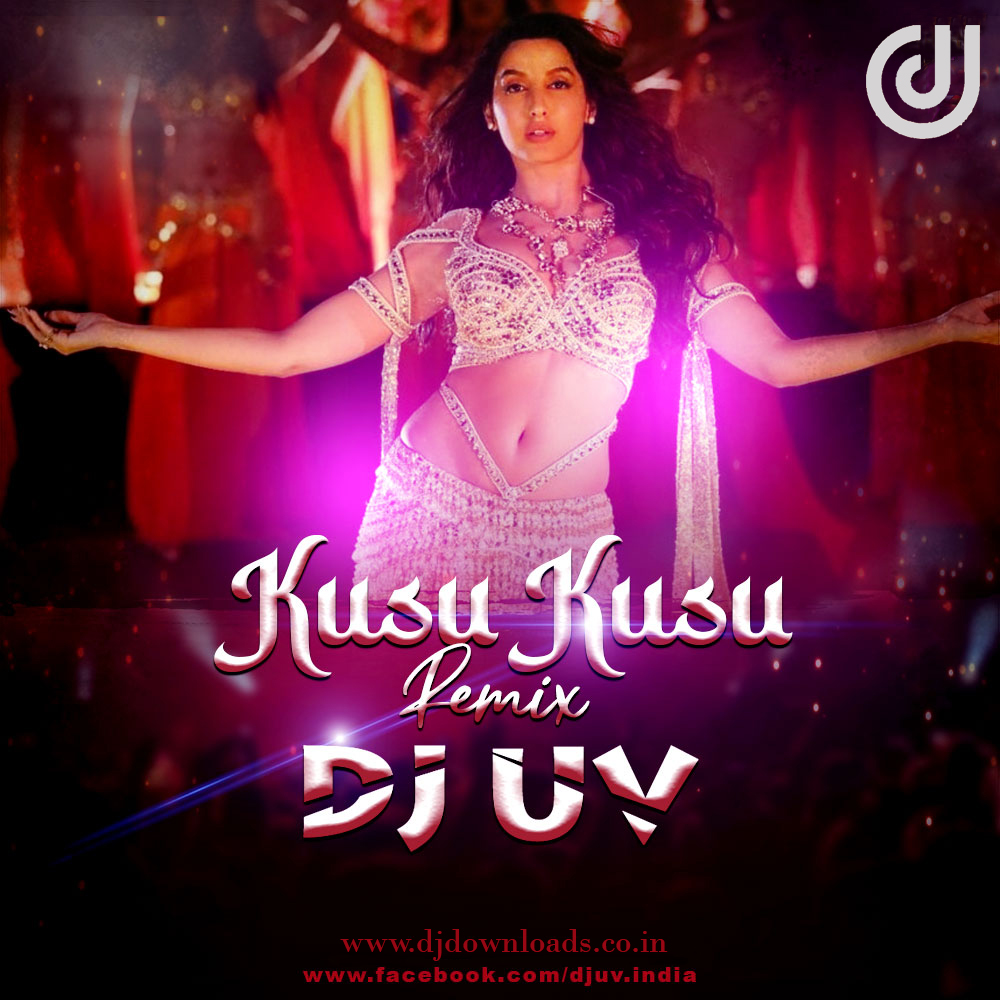 Kusu Kusu (Remix) – DJ UV