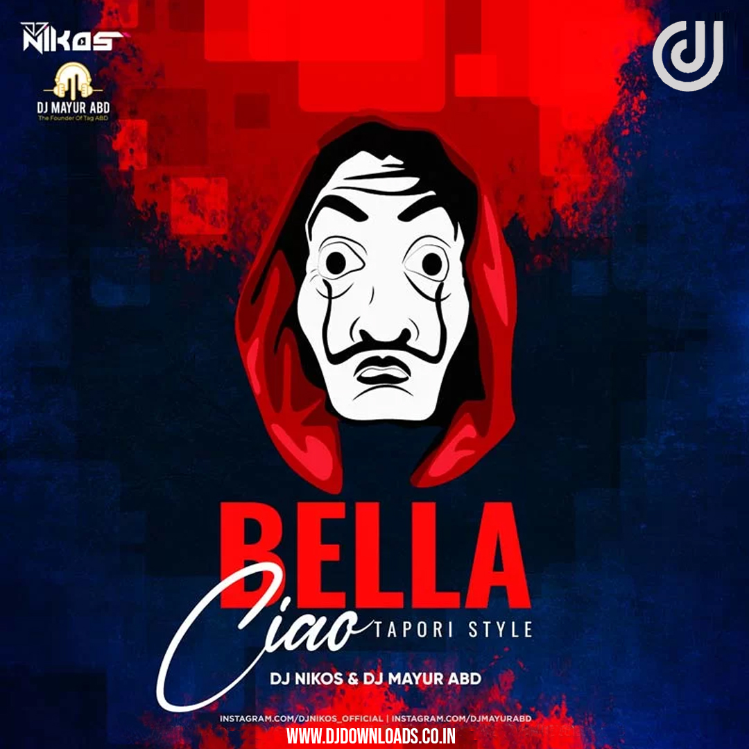 Bella Ciao (Tapori Style) – DJ Nikos & DJ Mayur ABD
